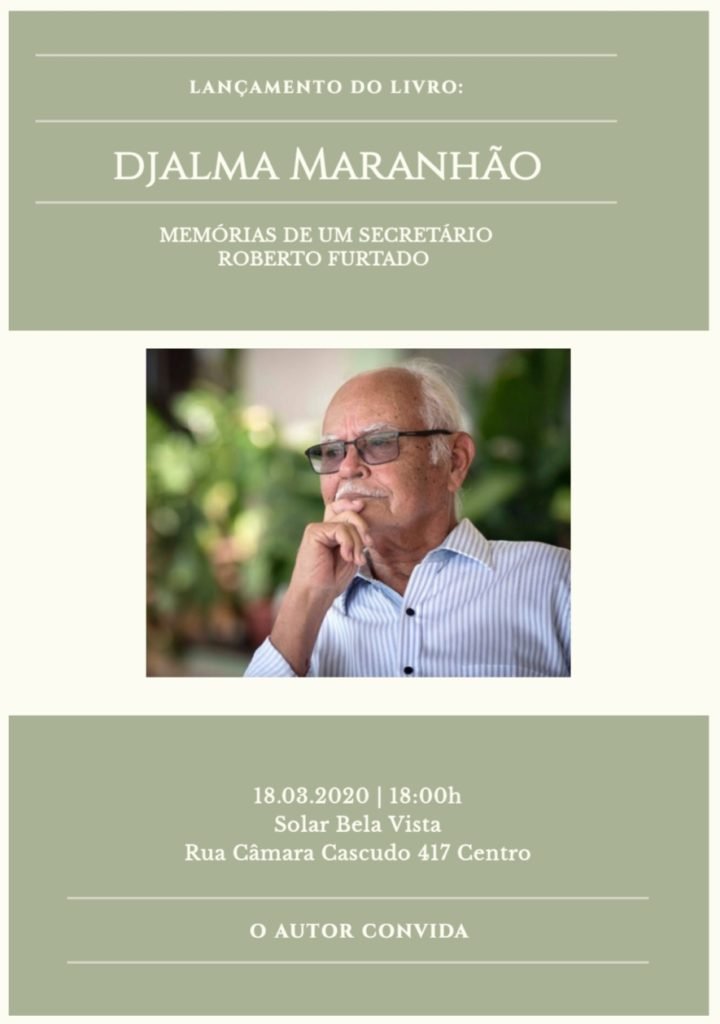 Ex-deputado Roberto Furtado lança livro sobre Djalma Maranhão
