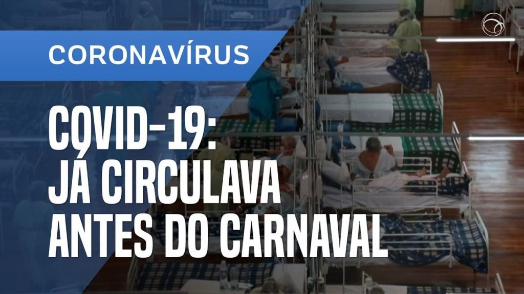 Fiocruz diz que coronavírus estava no Brasil antes do carnaval