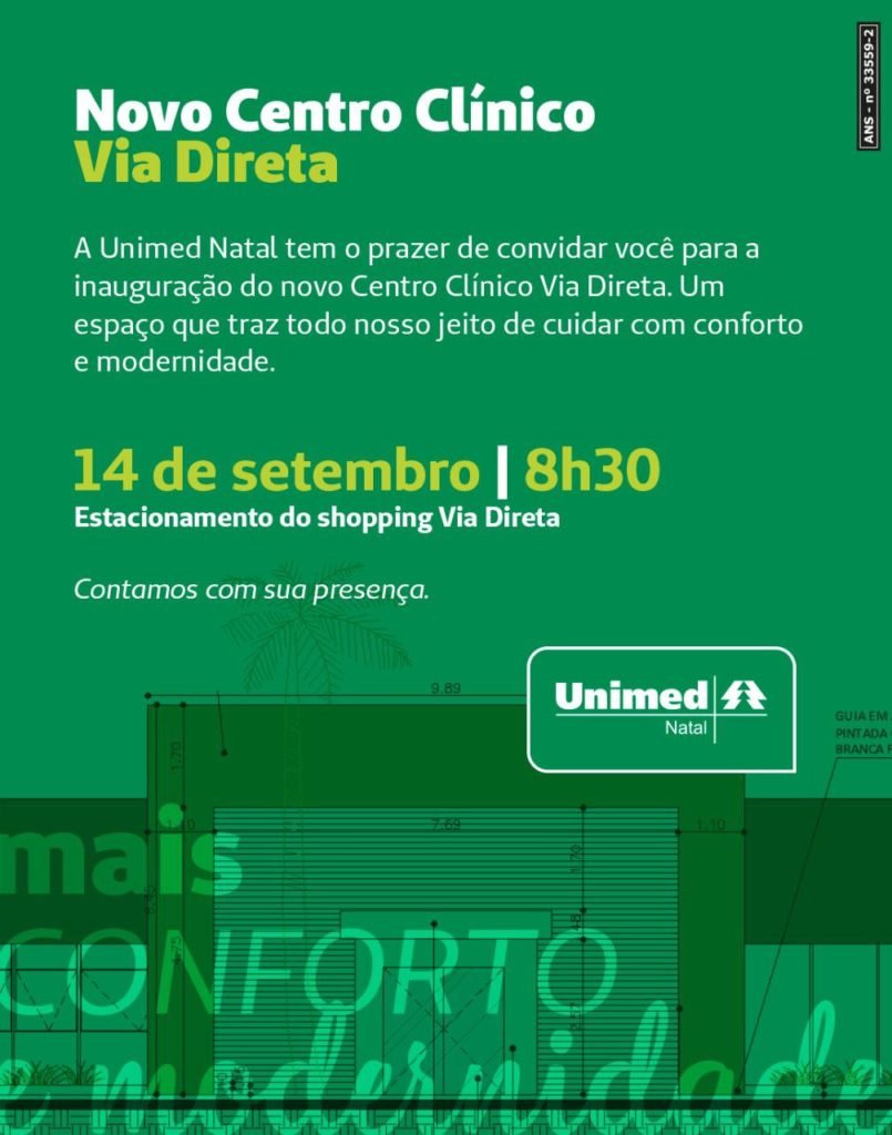 Unimed Natal reinaugura novo Centro Clínico  Via Direta