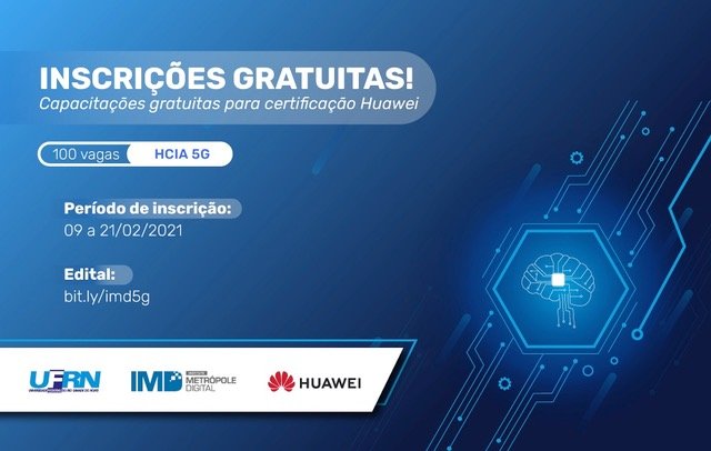 Mesmo antes da licitação, Huawei já promove curso gratuito sobre 5G na UFRN