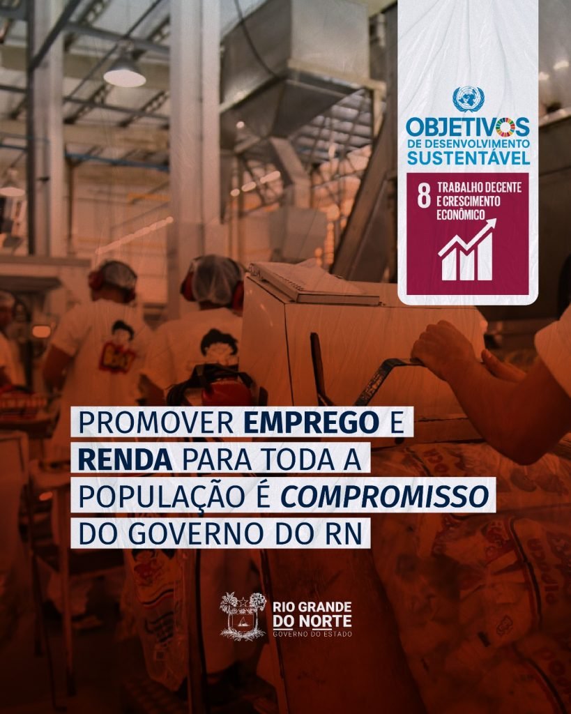 Promover emprego e renda para toda população é compromisso do Governo do RN