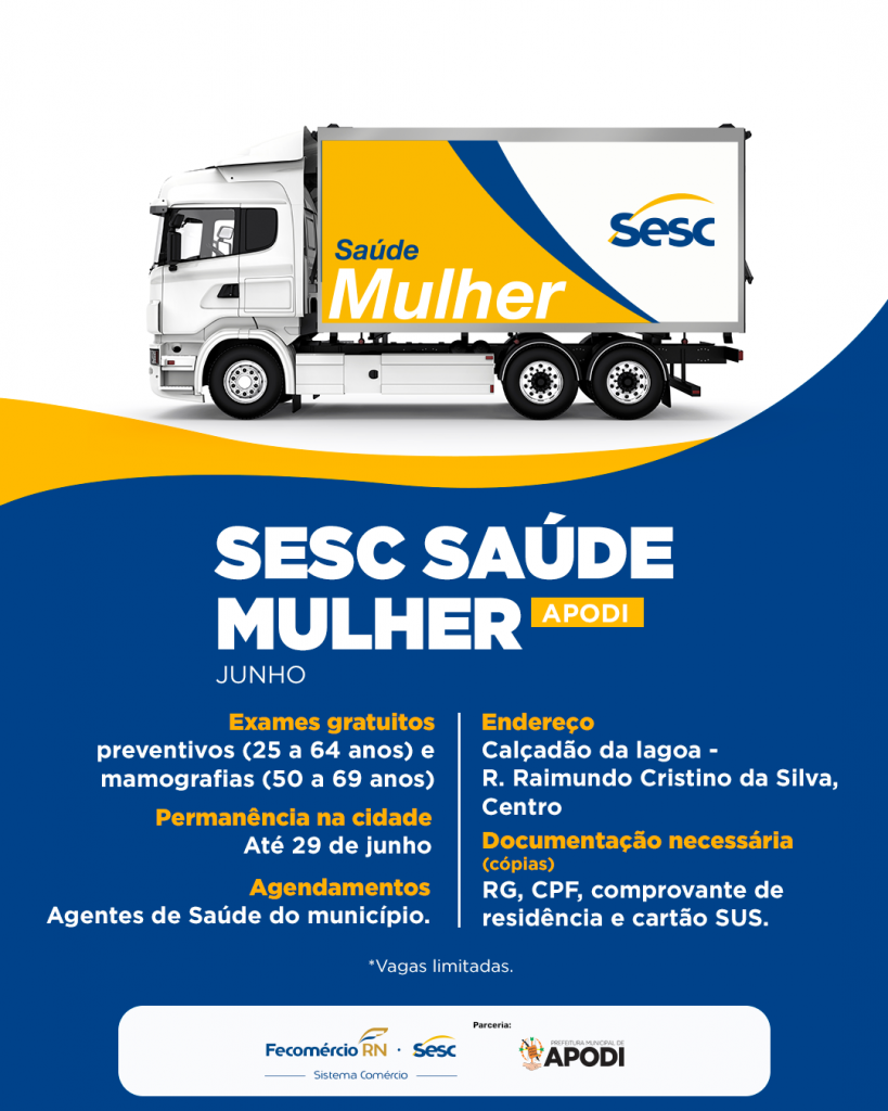 Unidade móvel Sesc Saúde Mulher volta a atender em Apodi no mês de junho