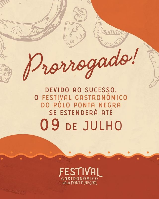 Festival Gastronômico de Ponta Negra é prorrogado até 09 de julho