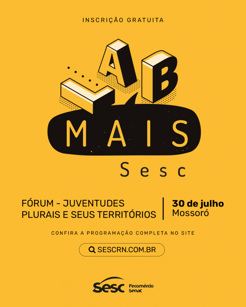 Mossoró recebe primeira edição do Fórum Sesc LabMais de Juventudes com atrações gratuitas