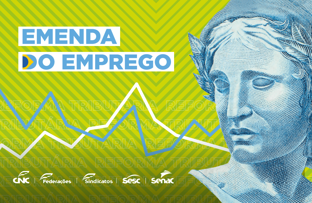 Reforma tributária: CNC sugere Emenda do Emprego, que prevê desconto no IVA para empresas com maior número de trabalhadores