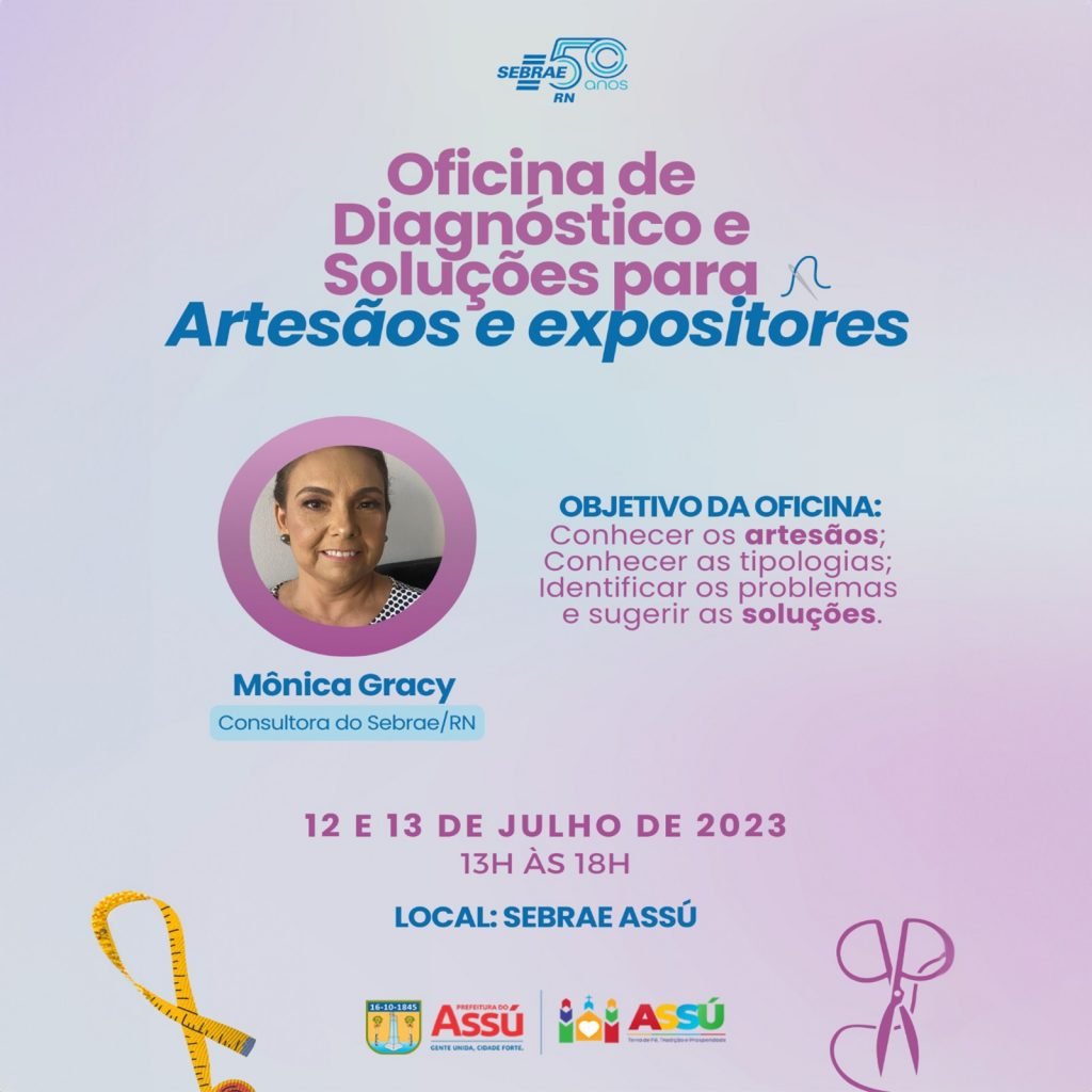 Os artesãos e expositores do Assú receberão nos próximos dias 12 e 13 de julho a Oficina de Artesanato