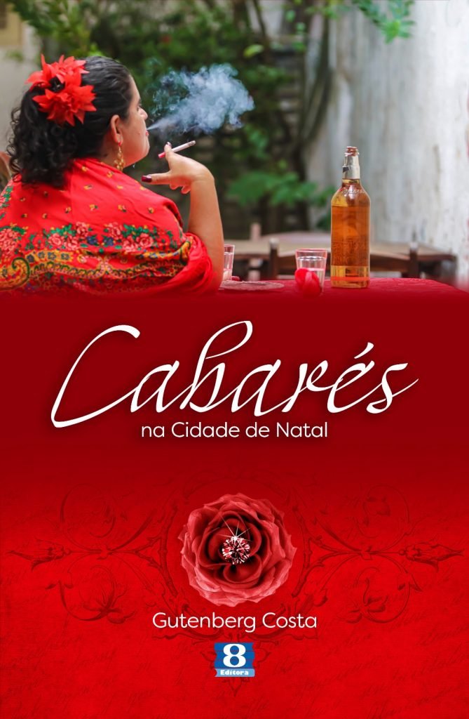 Livro relembra a história dos cabarés de Natal