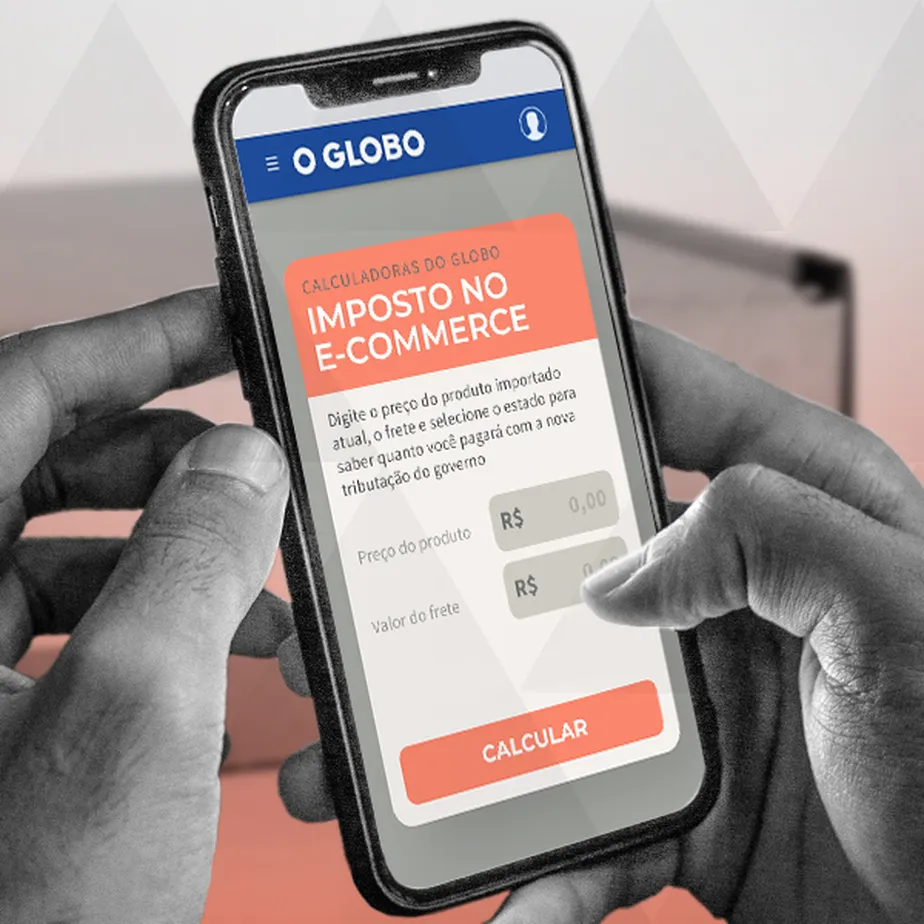 Calculadora do GLOBO mostra quanto será cobrado de imposto nos importados on-line