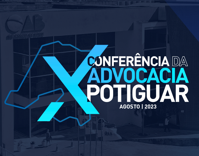 OAB/RN traz importantes nomes do Direito para a 10ª Conferência da Advocacia Potiguar