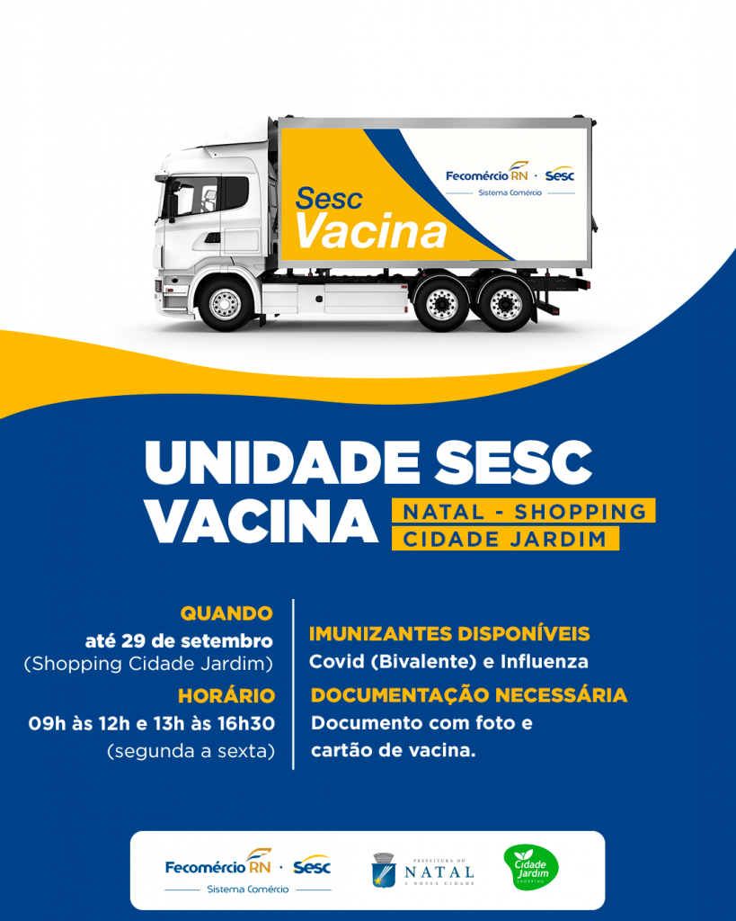 Unidade Móvel Sesc Vacina volta a zona de sul de Natal com atendimento gratuito
