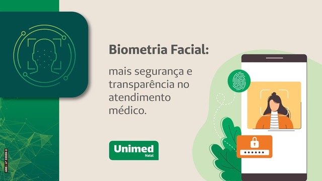 Unimed Natal aprimora o atendimento médico com Biometria Facial