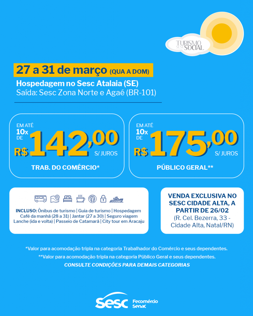 Turismo Social do Sesc RN lança excursão para Atalaia/SE com preços diferenciados