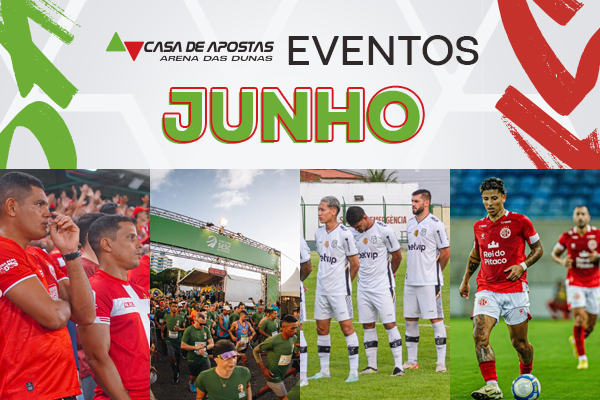 Mês de junho terá programação esportiva e corporativa na Casa de Apostas Arena das Dunas