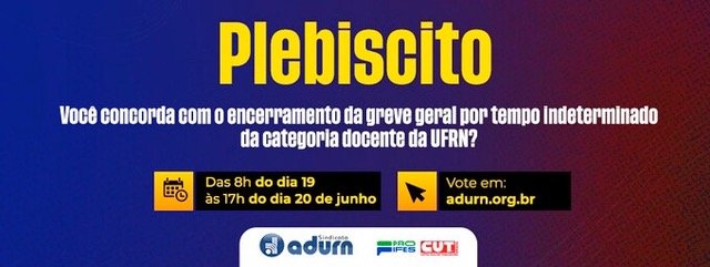 Docentes da UFRN decidirão sobre encerramento ou não da greve em plebiscito
