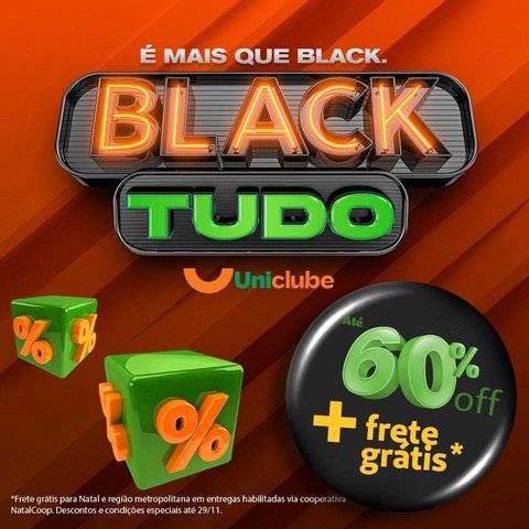 “Black Tudo” do Uniclube está com descontos de até 60% e frete grátis até 29/11
