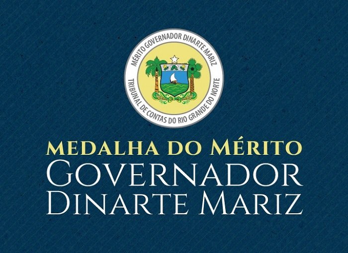 Tribunal de Contas entrega Medalha do Mérito Governador Dinarte Mariz nesta sexta-feira