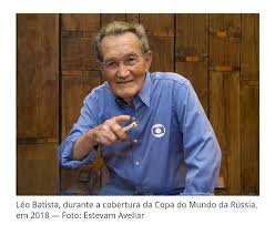 Jornalista Léo Batista é internado no Rio, aos 92 anos, diagnosticado com um tumor no pâncreas