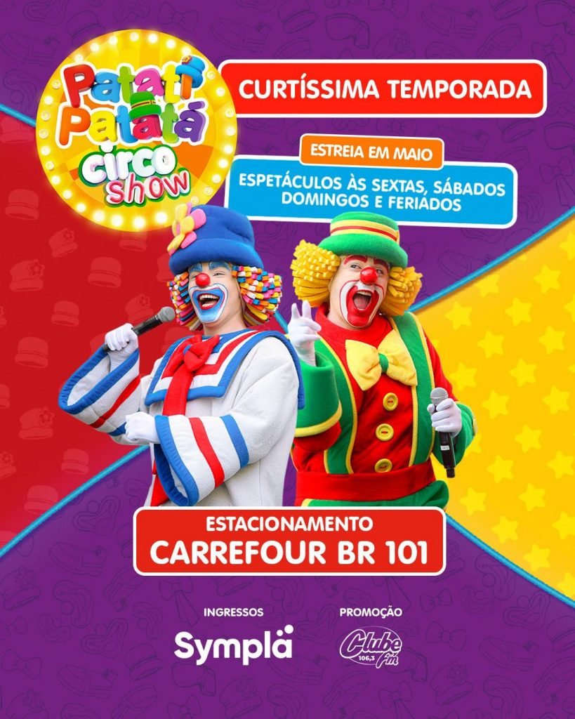 Em curta temporada, Patati Patatá Circo Show desembarca em Natal nesta sexta-feira (16)