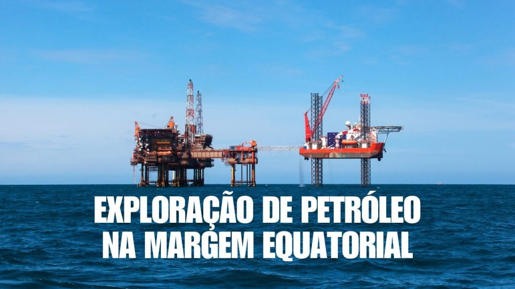 Margem Equatorial pode garantir US$ 200 bilhões ao Brasil, aponta Ineep