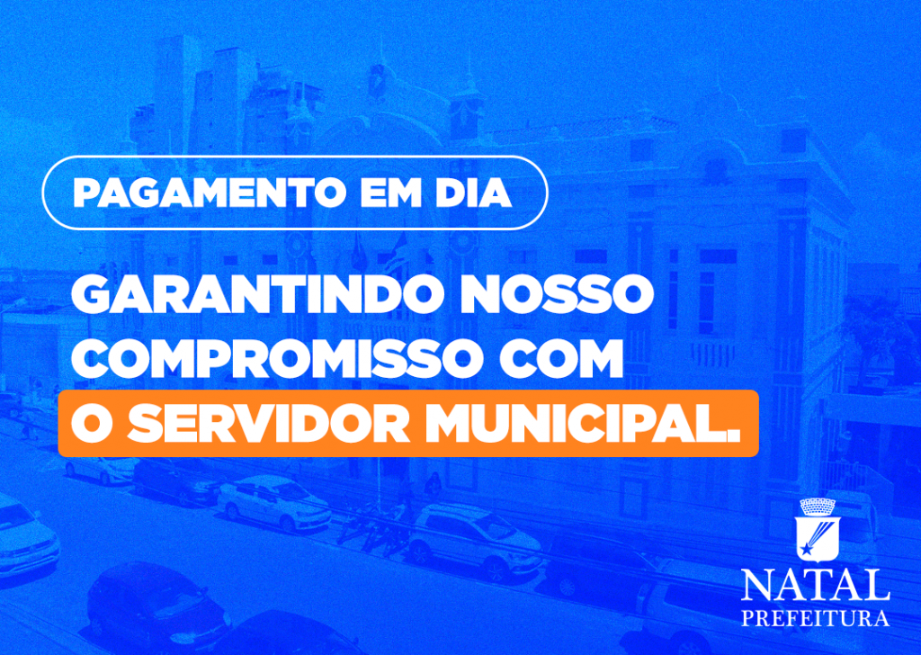 Prefeitura antecipa salários e injeta R$ 87,5 milhões na economia no encerramento do São João