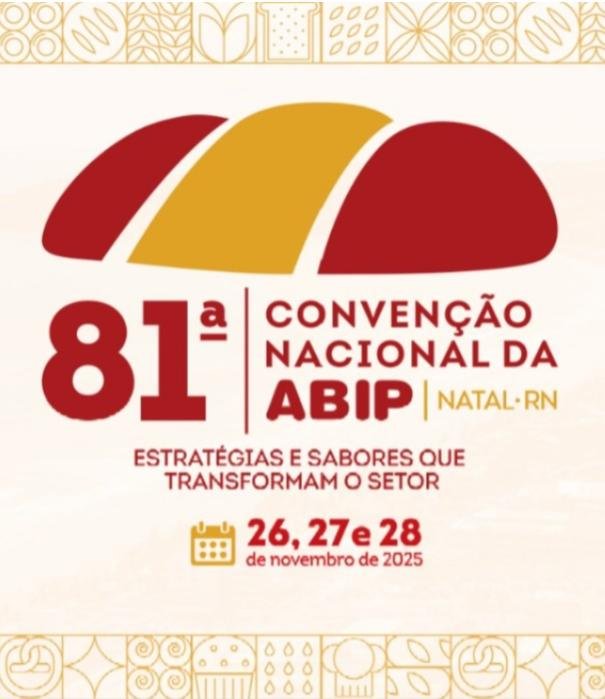 Inovação, gestão e o futuro da panificação no Brasil serão os temas de destaque da 81ª Convenção Nacional da ABIP que corre nesta sexta-feira em Natal