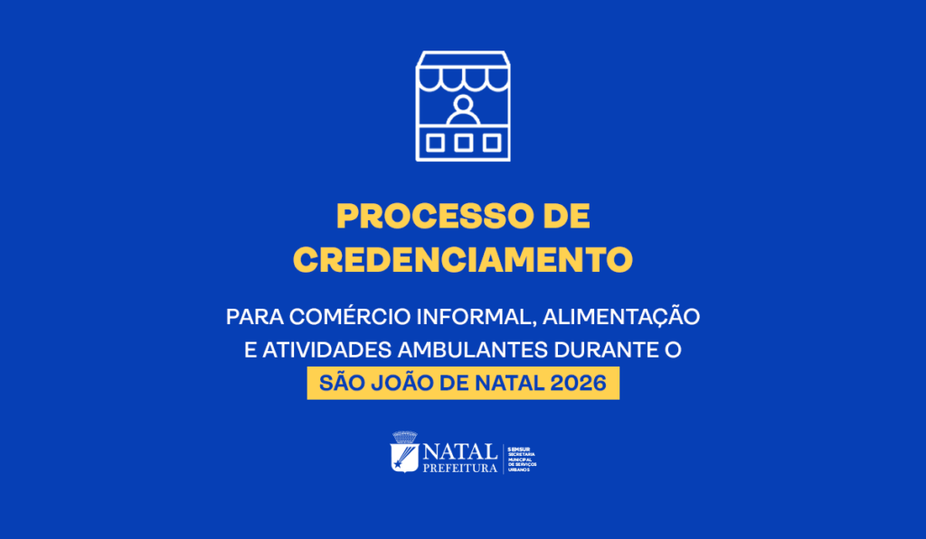 Credenciamento para comerciantes informais do São João de Natal 2026 já está aberto