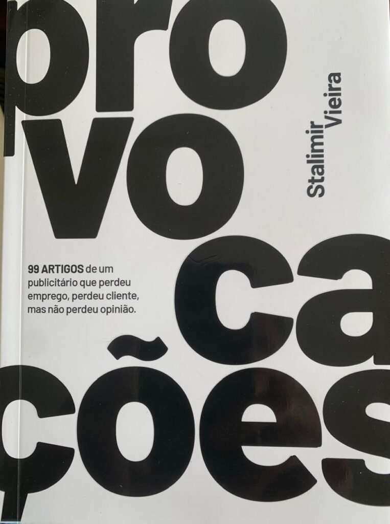 Publicitário e professor Stalimir Vieira lança “Provocações”