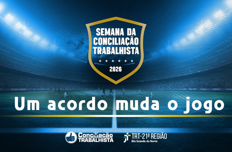 TRT-RN vai realizar evento na segunda (25) para abertura da Semana Nacional da Conciliação Trabalhista